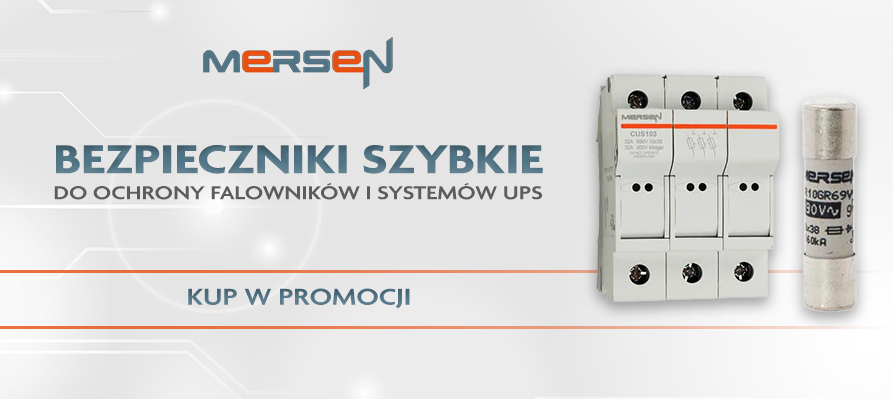 Bezpieczniki szybkie do ochrony falowników i systemów UPS