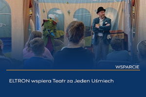 ELTRON wsparł Teatr za Jeden Uśmiech